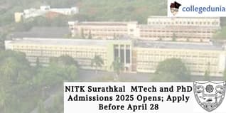 NITK Surathkal MTech and PhD Admissions 2025 Opens; Apply Before April 28